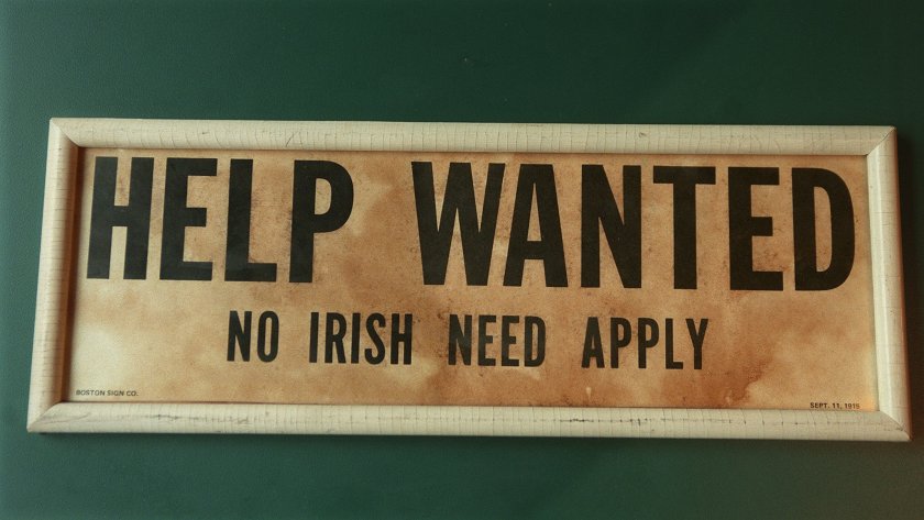 "Help Wanted/No Irish Need Apply" Sign